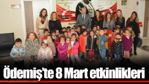 Ödemiş’te 8 Mart etkinlikleri
