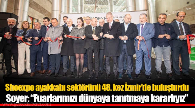 Shoexpo ayakkabı sektörünü 48. kez İzmir'de buluşturdu