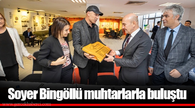 Soyer Bingöllü muhtarlarla buluştu