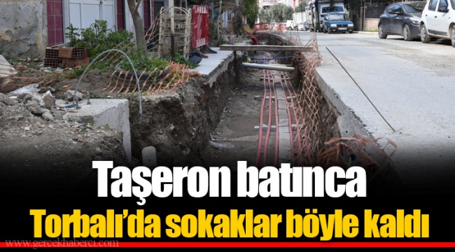 Taşeron batınca Torbalı’da sokaklar böyle kaldı