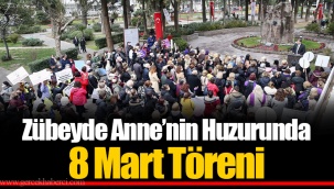 Zübeyde Anne’nin Huzurunda 8 Mart Töreni