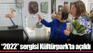 “2022” sergisi Kültürpark’ta açıldı