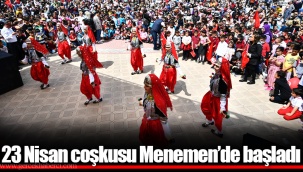 23 Nisan coşkusu Menemen’de başladı