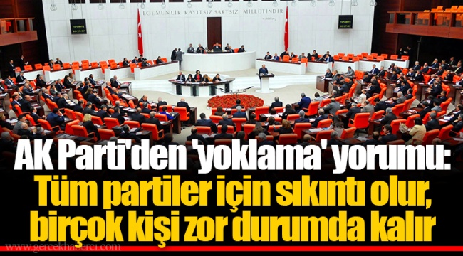AK Parti'den 'yoklama' yorumu: Tüm partiler için sıkıntı olur, birçok kişi zor durumda kalır