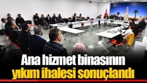 Ana hizmet binasının yıkım ihalesi sonuçlandı
