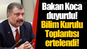 Bakan Koca duyurdu! Bilim Kurulu Toplantısı ertelendi!