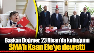 Başkan Doğruer, 23 Nisan’da koltuğunu SMA’lı Kaan Efe’ye devretti