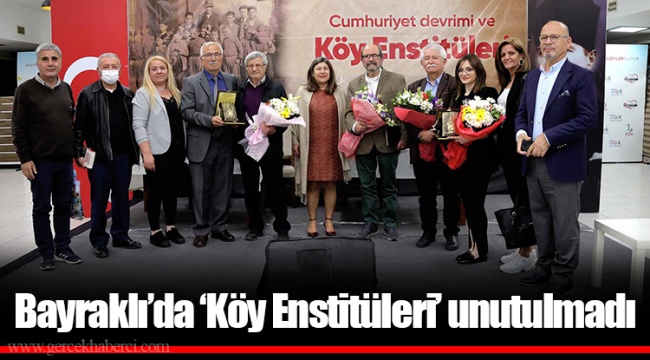 Bayraklı’da ‘Köy Enstitüleri’ unutulmadı