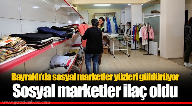 Bayraklı’da sosyal marketler yüzleri güldürüyor