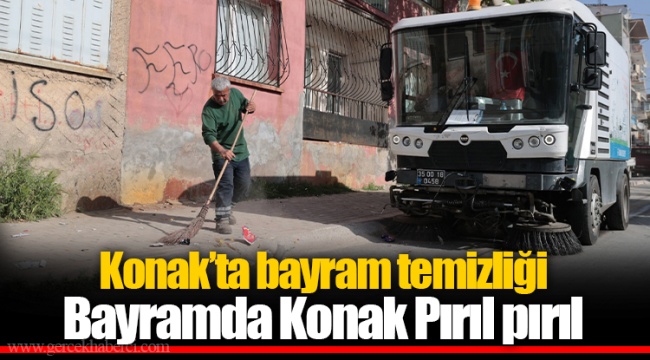 Bayramda Konak Pırıl pırıl 