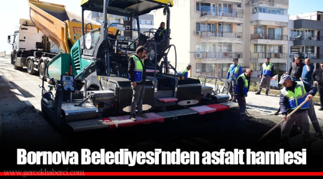 Bornova Belediyesi’nden asfalt hamlesi