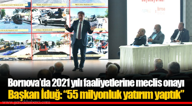 Bornova’da 2021 yılı faaliyetlerine meclis onayı