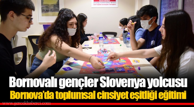 Bornovalı gençler Slovenya yolcusu
