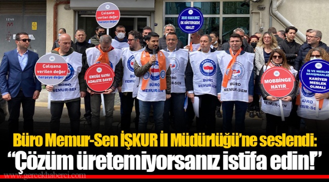 Büro Memur-Sen İŞKUR İl Müdürlüğü’ne seslendi: “Çözüm üretemiyorsanız istifa edin!”