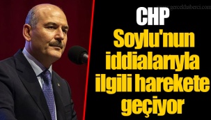 CHP Soylu'nun iddialarıyla ilgili harekete geçiyor