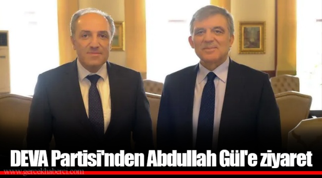 DEVA Partisi'nden Abdullah Gül'e ziyaret