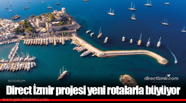 Direct İzmir projesi yeni rotalarla büyüyor