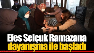 Efes Selçuk Ramazana dayanışma ile başladı