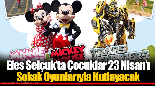 Efes Selçuk’ta Çocuklar 23 Nisan’ı Sokak Oyunlarıyla Kutlayacak