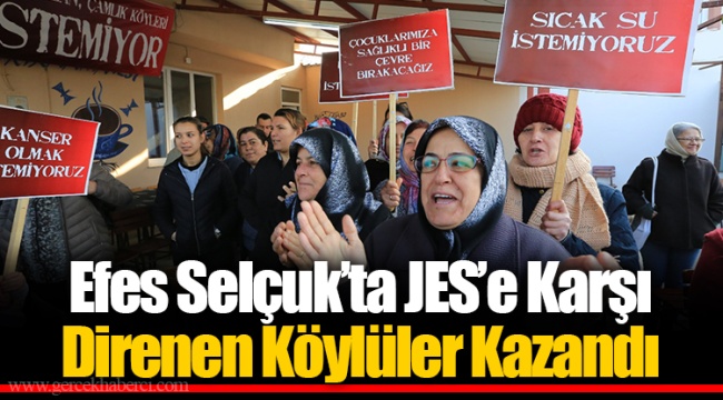 Efes Selçuk’ta JES’e Karşı Direnen Köylüler Kazandı