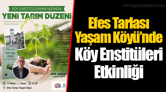 Efes Tarlası Yaşam Köyü’nde Köy Enstitüleri Etkinliği