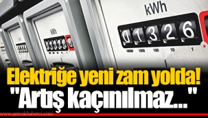 Elektriğe yeni zam yolda!