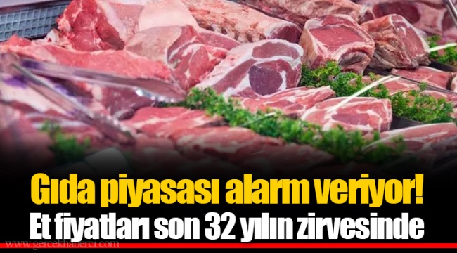 Et fiyatları son 32 yılın zirvesinde!