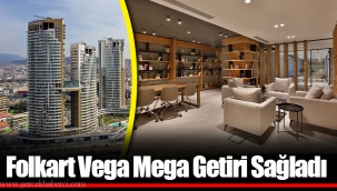 Folkart Vega Mega Getiri Sağladı