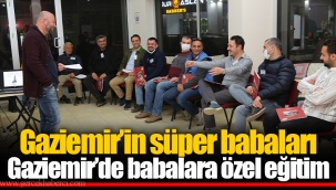 Gaziemir’in süper babaları Gaziemir’de babalara özel eğitim