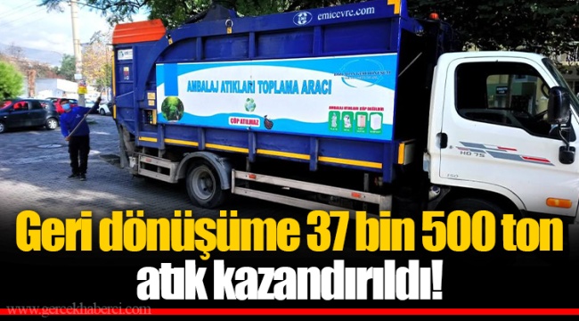 Geri dönüşüme 37 bin 500 ton atık kazandırıldı!