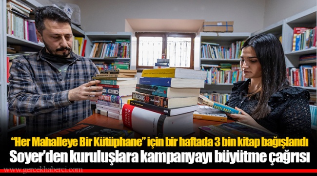 “Her Mahalleye Bir Kütüphane” için bir haftada 3 bin kitap bağışlandı Soyer’den kuruluşlara kampanyayı büyütme çağrısı