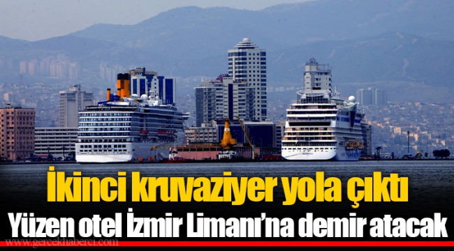 İkinci kruvaziyer yola çıktı