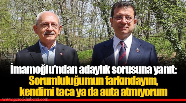 İmamoğlu'ndan adaylık sorusuna yanıt: Sorumluluğumun farkındayım, kendimi taca ya da auta atmıyorum