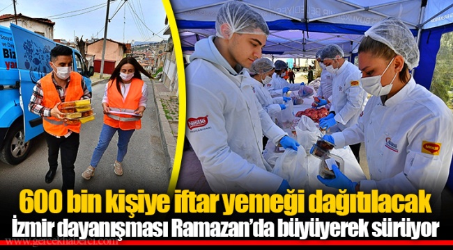 İzmir dayanışması Ramazan’da büyüyerek sürüyor