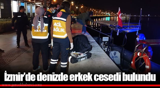 İzmir’de denizde erkek cesedi bulundu