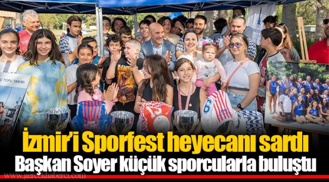 İzmir’i Sporfest heyecanı sardı