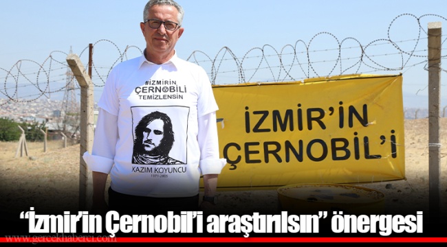 “İzmir’in Çernobil’i araştırılsın” önergesi