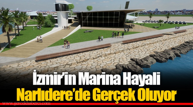 İzmir’in Marina Hayali Narlıdere’de Gerçek Oluyor
