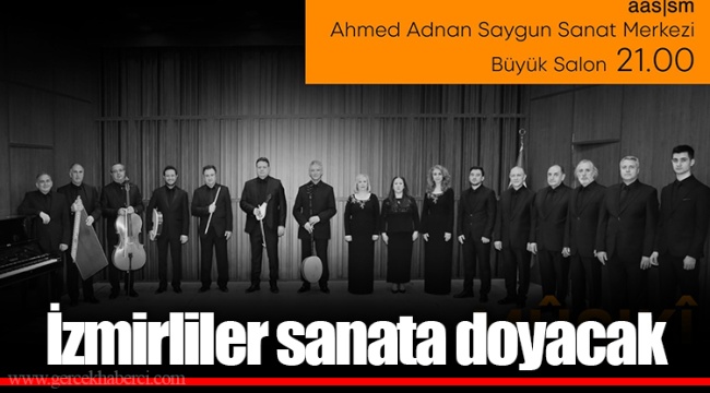 İzmirliler sanata doyacak