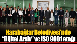 Karabağlar Belediyesi'nde “Dijital Arşiv” ve ISO 9001 atağı