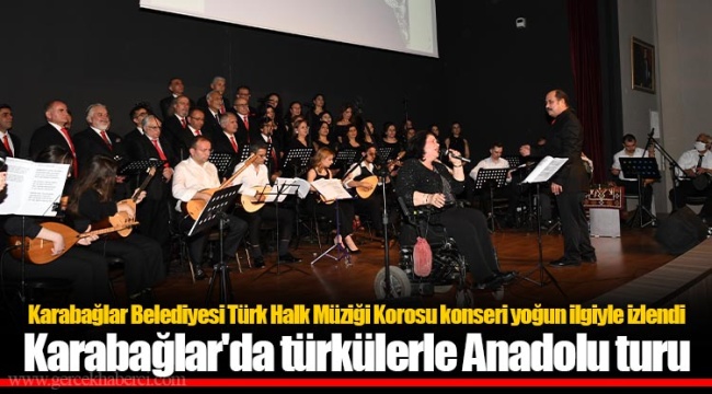 Karabağlar'da türkülerle Anadolu turu