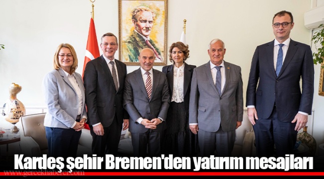 Kardeş şehir Bremen'den yatırım mesajları