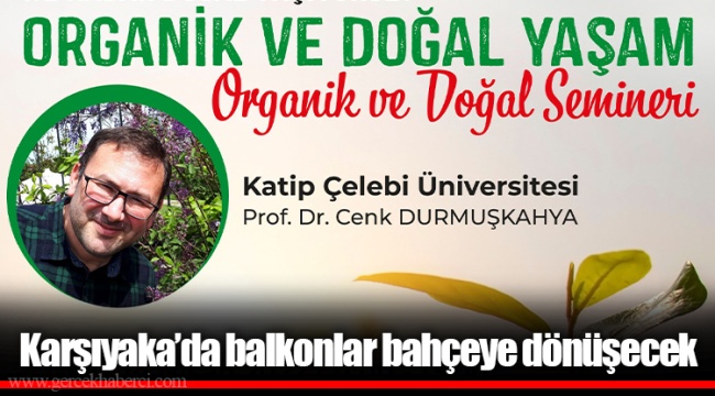 Karşıyaka’da balkonlar bahçeye dönüşecek