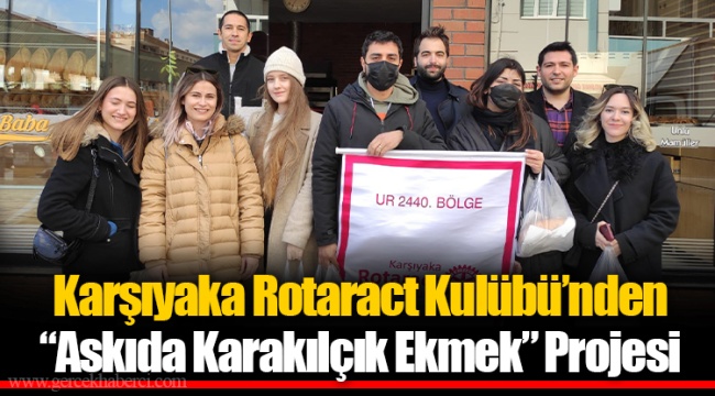 Karşıyaka Rotaract Kulübü’nden “Askıda Karakılçık Ekmek” Projesi