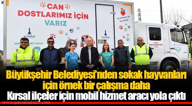 Kırsal ilçeler için mobil hizmet aracı yola çıktı