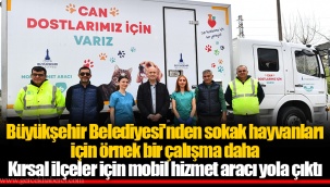 Kırsal ilçeler için mobil hizmet aracı yola çıktı