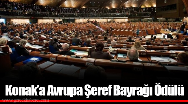 Konak’a Avrupa Şeref Bayrağı Ödülü