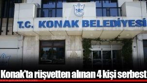 Konak’ta rüşvetten alınan 4 kişi serbest