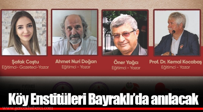 Köy Enstitüleri Bayraklı’da anılacak