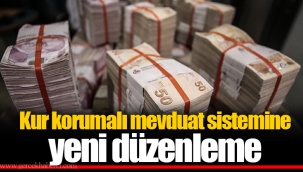 Kur korumalı mevduat sistemine yeni düzenleme